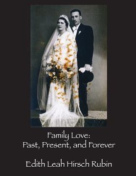 portada Family Love: Past, Present, and Forever (en Inglés)