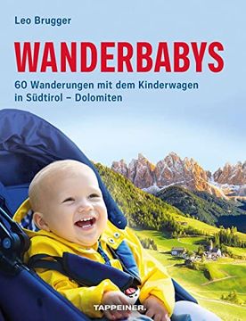 portada Wanderbabys: 60 Wanderungen mit dem Kinderwagen in Südtirol - Dolomiten (en Alemán)