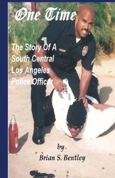 portada One Time: The Story of a South Central Los Angeles Police Officer