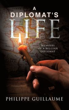 portada A Diplomat's Life: Memoirs of a Belgian Diplomat (in English)