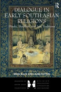 portada Dialogue in Early South Asian Religions: Hindu, Buddhist, and Jain Traditions