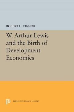 portada W. Arthur Lewis and the Birth of Development Economics (Princeton Legacy Library) (in English)