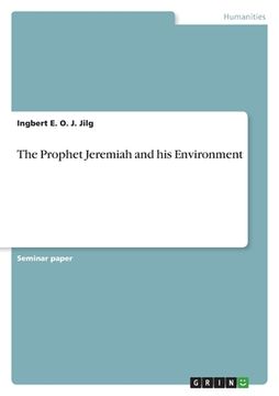 portada The Prophet Jeremiah and his Environment (en Inglés)