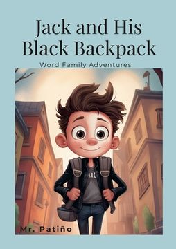 portada Jack and His Black Backpack: Word Family Adventures (in English)