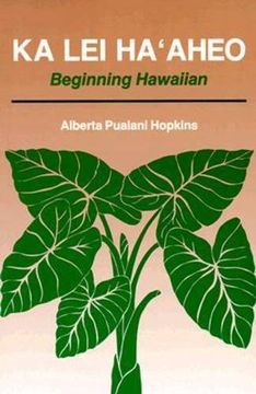 portada Ka lei Haaheo: Beginning Hawaiian (Teacher's Guide and Answer Key) (in English)