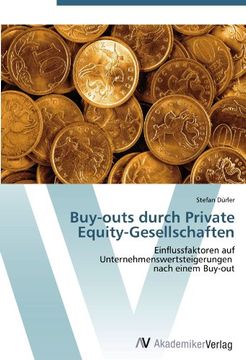 portada Buy-outs durch Private Equity-Gesellschaften: Einflussfaktoren auf Unternehmenswertsteigerungen   nach einem Buy-out