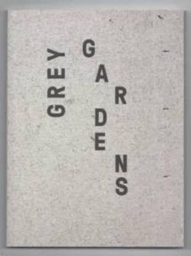 portada Grey Gardens - art and Architecture Inspired by Modernity an (en Inglés)