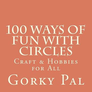 portada 100 ways of fun with circles (en Inglés)