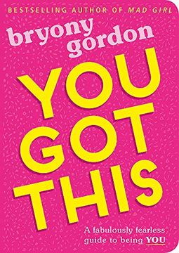 portada You got This: A Fabulously Fearless Guide to Being you 