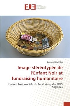 portada Image stéréotypée de l'Enfant Noir et fundraising humanitaire (en Francés)