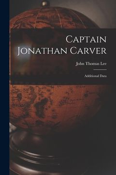 portada Captain Jonathan Carver: Additional Data (in English)