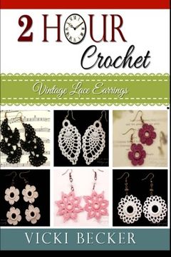 portada Vintage Lace Earrings: Volume 1 (2 Hour Crochet) (in English)