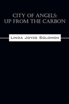 portada City of Angels: Up from the Carbon (en Inglés)