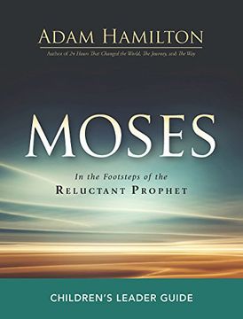 portada Moses Children's Leader Guide: In the Footsteps of the Reluctant Prophet (Moses Series) (en Inglés)