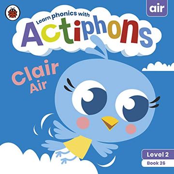 portada Actiphons Level 2 Book 26 Clair Air: Learn Phonics and get Active With Actiphons! 