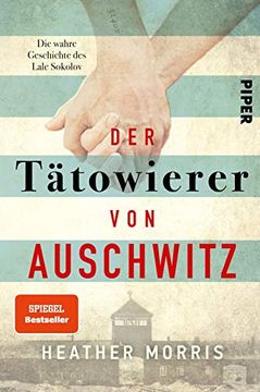 portada Der Tätowierer von Auschwitz: Die Wahre Geschichte des Lale Sokolov (en Alemán)