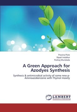 portada A Green Approach for Azodyes Synthesis: Synthesis & antimicrobial activity of some new p-Aminoazobenzene with Thymol moiety