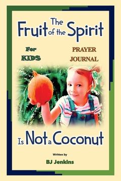 portada The Fruit of the Spirit Prayer Journal (en Inglés)