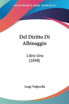 portada Del Diritto Di Albinaggio: Libro Uno (1848) (en Italiano)