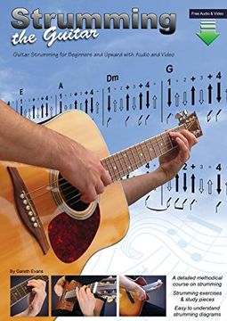 portada Strumming the Guitar: Guitar Strumming for Beginners and Upward With Audio and Video: 1 (en Inglés)