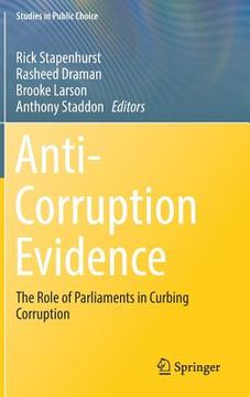 portada Anti-Corruption Evidence: The Role of Parliaments in Curbing Corruption (en Inglés)