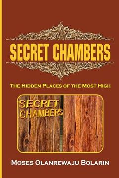 portada Secret Chambers: The Hidden Places of the Most High (en Inglés)