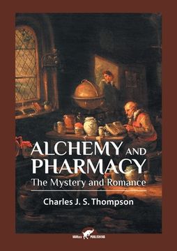 portada Alchemy and Pharmacy: The Mystery and Romance (in English)