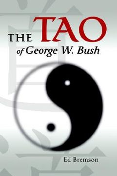 portada the tao of george w. bush (in English)