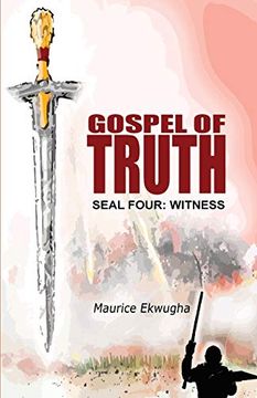 portada Gospel of Truth: Seal Four: Witness (Book of Seals) (en Inglés)