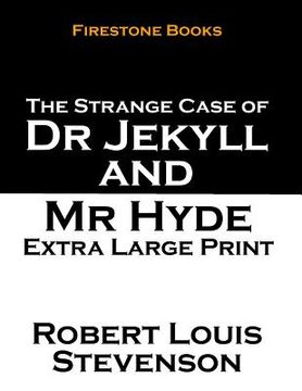 portada The Strange Case of Dr Jekyll and Mr Hyde: Extra Large Print (en Inglés)