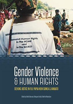 portada Gender Violence & Human Rights: Seeking Justice in Fiji, Papua new Guinea and Vanuatu (in English)
