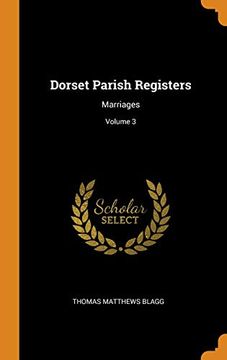 portada Dorset Parish Registers: Marriages; Volume 3 (en Inglés)