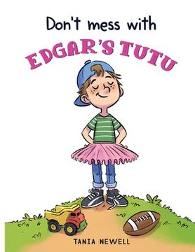 portada Don't Mess with Edgar's Tutu (en Inglés)