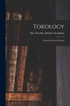 portada Tokology: a Book for Every Woman (en Inglés)