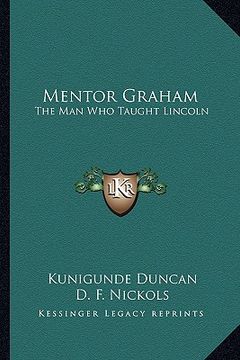 portada mentor graham: the man who taught lincoln (en Inglés)