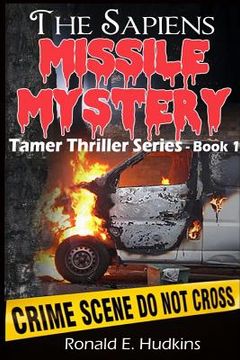 portada The Sapiens Missile Mystery: Tamer Thriller Series - Book 1 (in English)