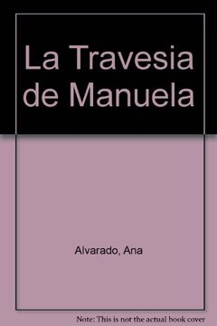 portada travesía de manuela, la (in Spanish)
