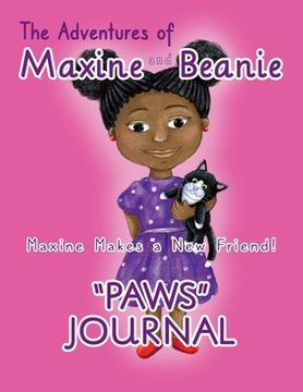 portada The Adventures of Maxine and Beanie "PAWS" Journal (en Inglés)