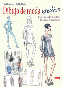 portada Dibujo de Moda Creativo: Guía Completa de Estilos de Diseño e Ilustración (in Spanish)