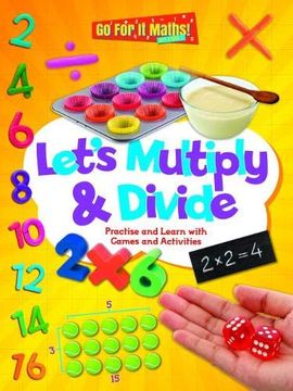 portada Let's Multiply & Divide: Practice and Learn With Games and Activitites (go for it Maths! Ks1) 