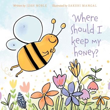 portada Where Should I Keep My Honey? (en Inglés)
