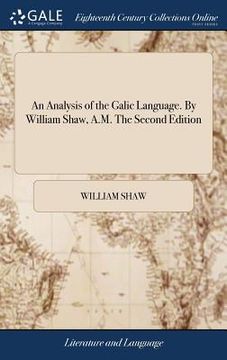 portada An Analysis of the Galic Language. By William Shaw, A.M. The Second Edition