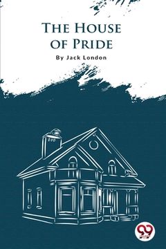 portada The House Of Pride (en Inglés)