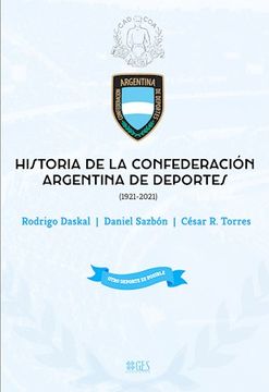 portada Historia de la Confederacion Argentina de Deporte