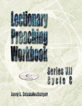 portada lectionary preaching workbook: series vii, cycle c [with cdrom] (en Inglés)