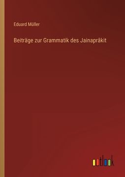 portada Beiträge zur Grammatik des Jainaprâkit (in German)