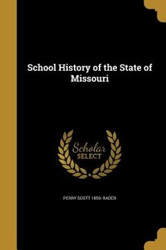 portada School History of the State of Missouri (en Inglés)