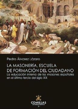 portada La Masonería, Escuela de Formación del Ciudadano 5ª Edición (Liberalismo, Krausismo y Masonería)
