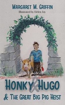 portada Honky and Hugo and the Great Big Pig Heist (en Inglés)