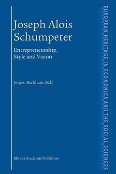 portada joseph alois schumpeter: entrepreneurship, style and vision (en Inglés)